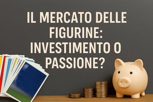 Il mercato delle figurine: investimento o passione? - The collectors 1907